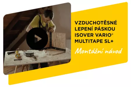 Vzduchotěsné lepení páskou Isover MultiTape